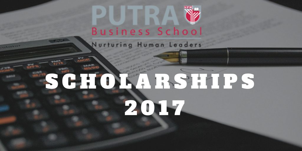 Putra Business School Fully Funded Scholarships (UPM) 2017