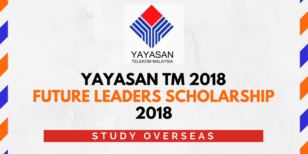 Yayasan TM 2018 Scholarship