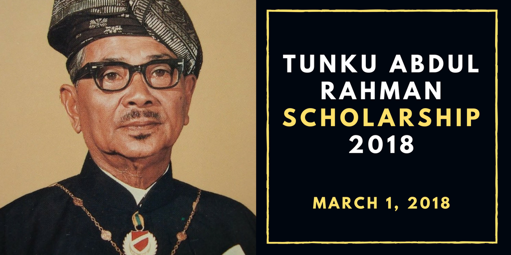 Tunku Abdul Rahman Scholarship (BTAR) 2018