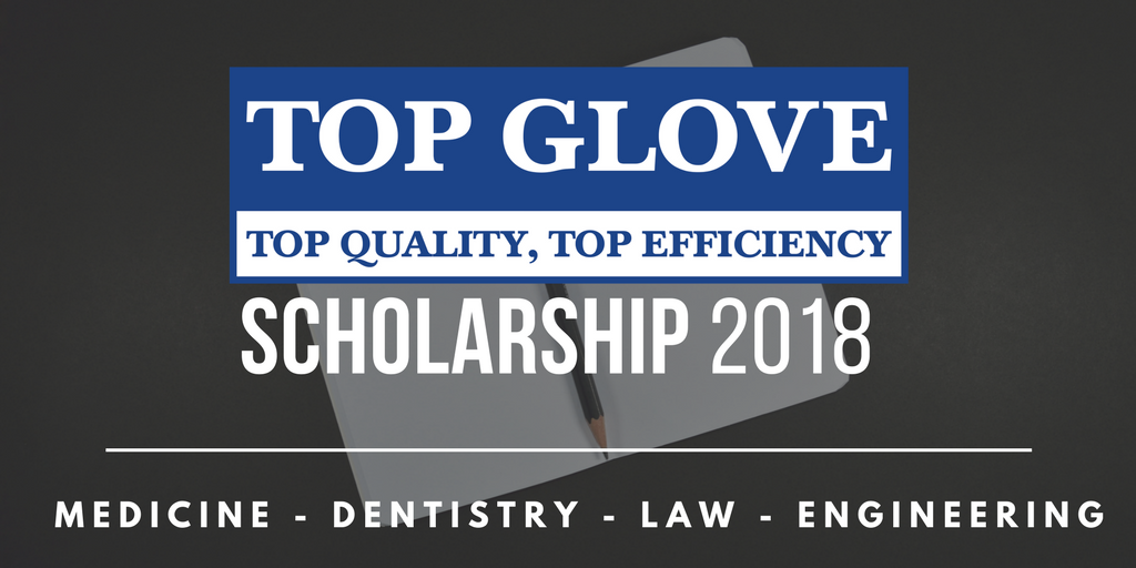 Top Glove Scholarship 2018