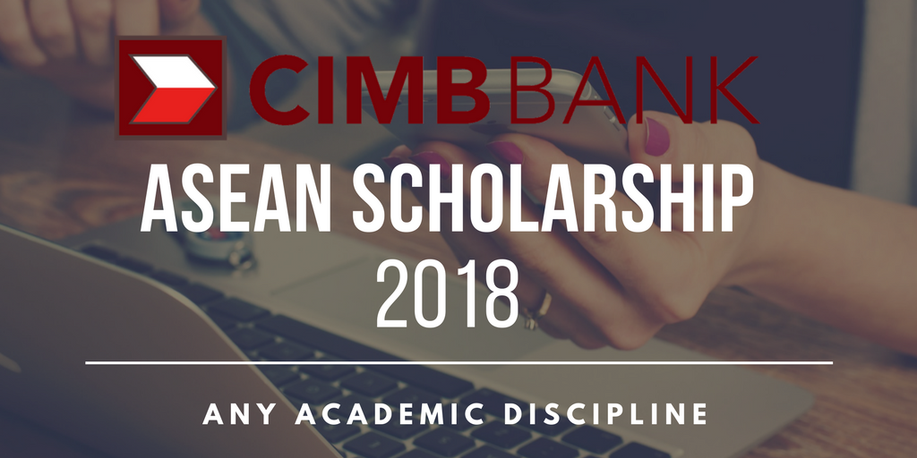 CIMB ASEAN Scholarship 2018