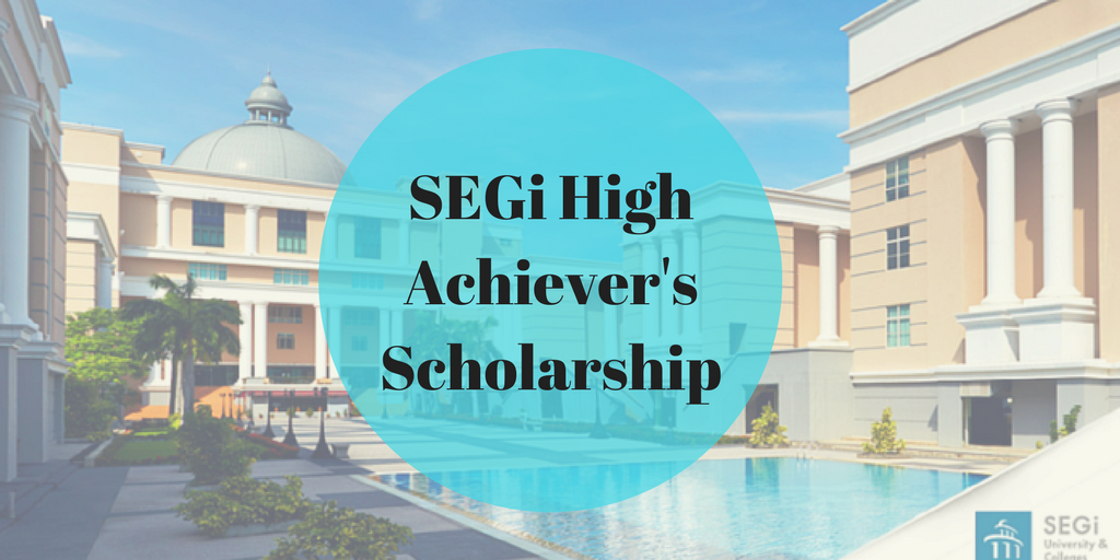 SEGi High Achiever's Scholarship