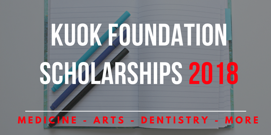 Kuok Foundation Scholarships 2018