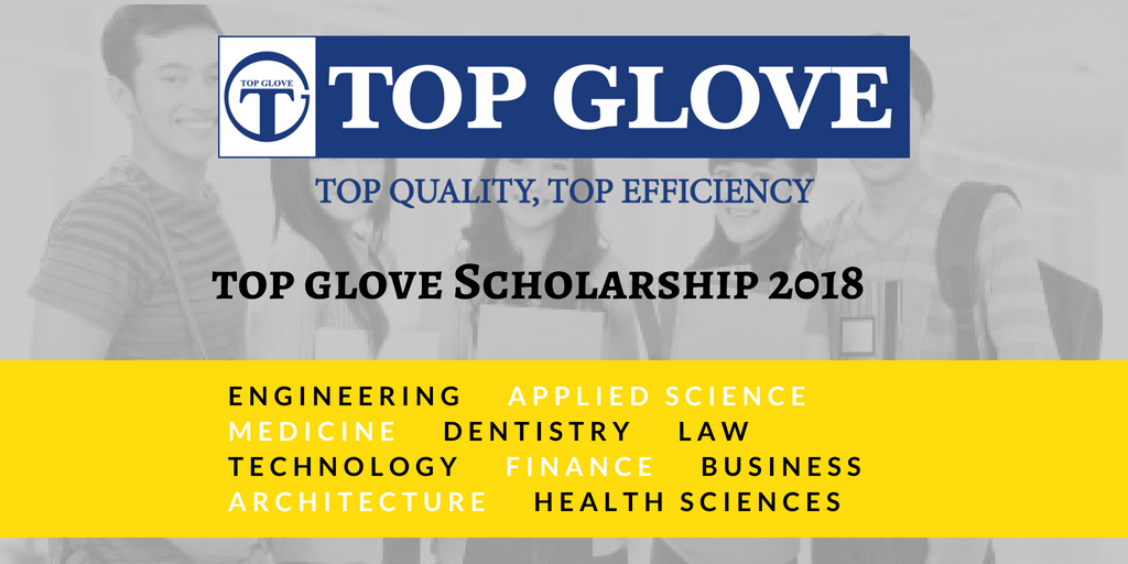 Top Glove Scholarship 2018